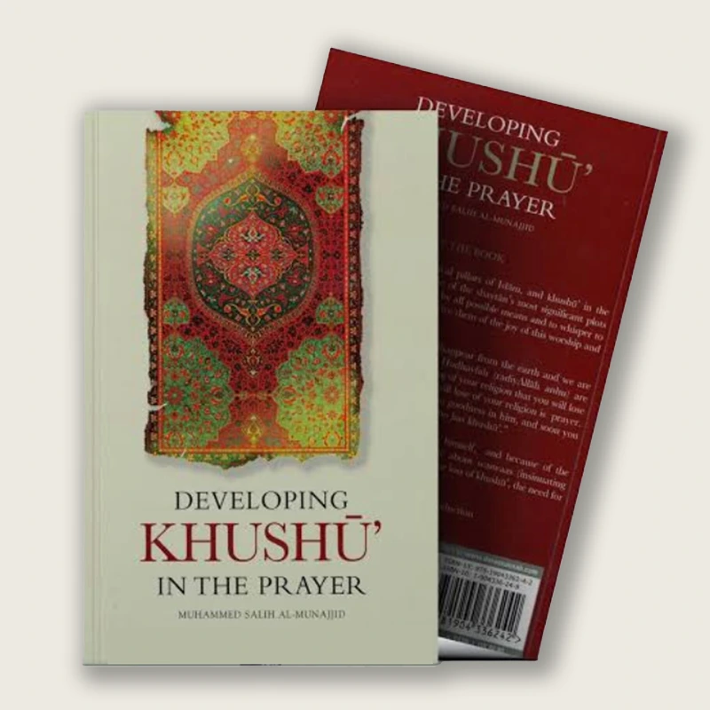 Developing Khushu in the Prayer